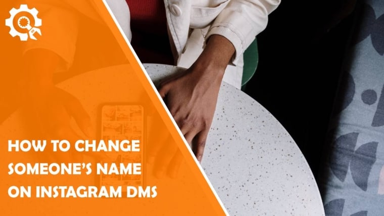 how to change someone’s name on instagram dms