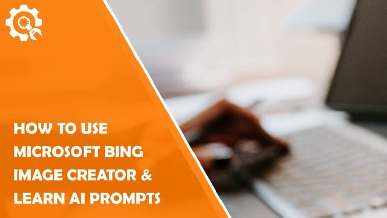 how to use microsoft bing image creator & learn ai prompts