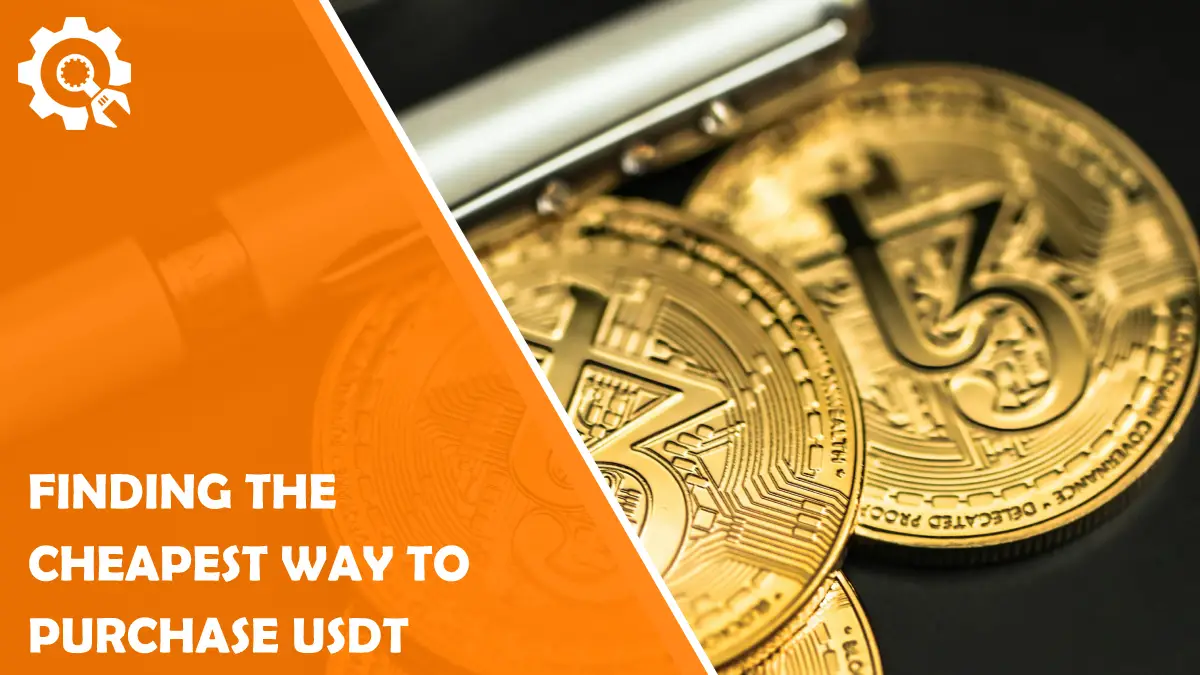Read Finding the Cheapest Way to Purchase USDT