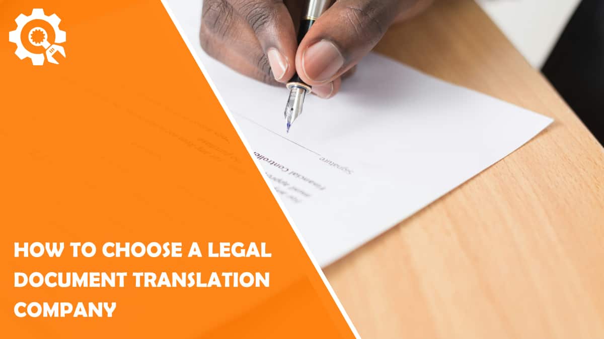 Read How to Choose a Legal Document Translation Company