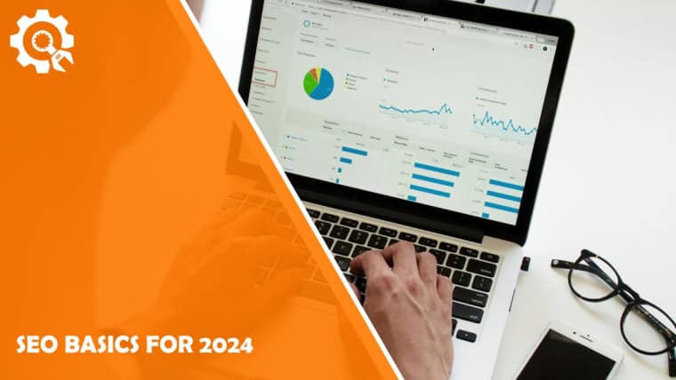 SEO Basics for 2024