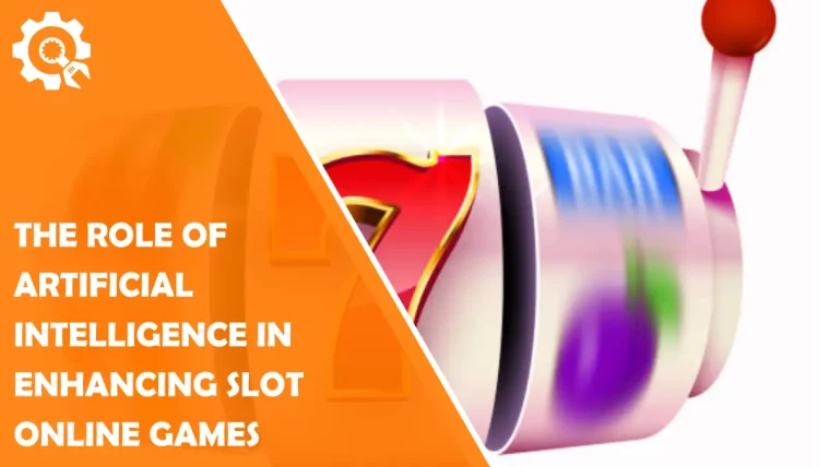 The Role of Artificial Intelligence in Enhancing Slot Online Games