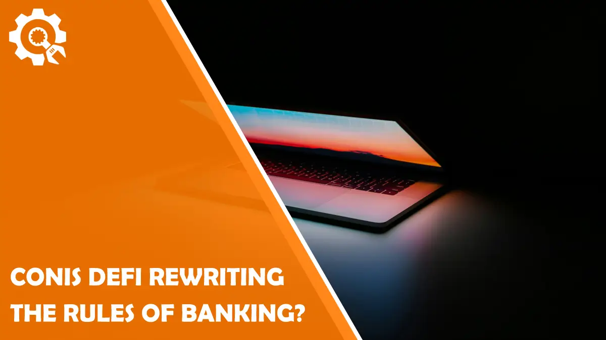 Read conIs DeFi rewriting the Rules of Banking?