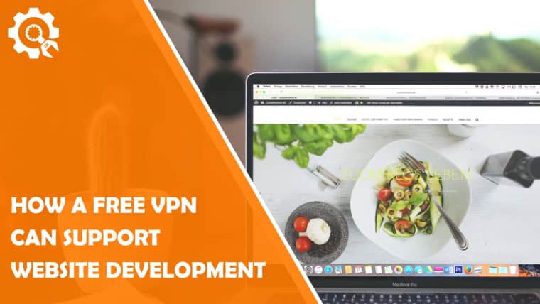 How a Free VPN Can Effectively Support Website Development