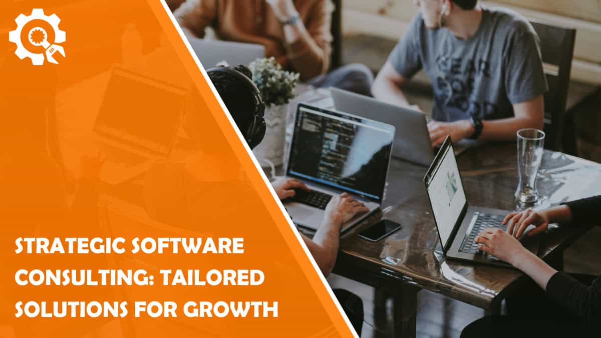 Read Strategic Software Consulting: Tailored Solutions for Growth