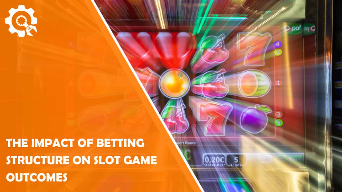 Read The Impact of Betting Structure on Slot Game Outcomes