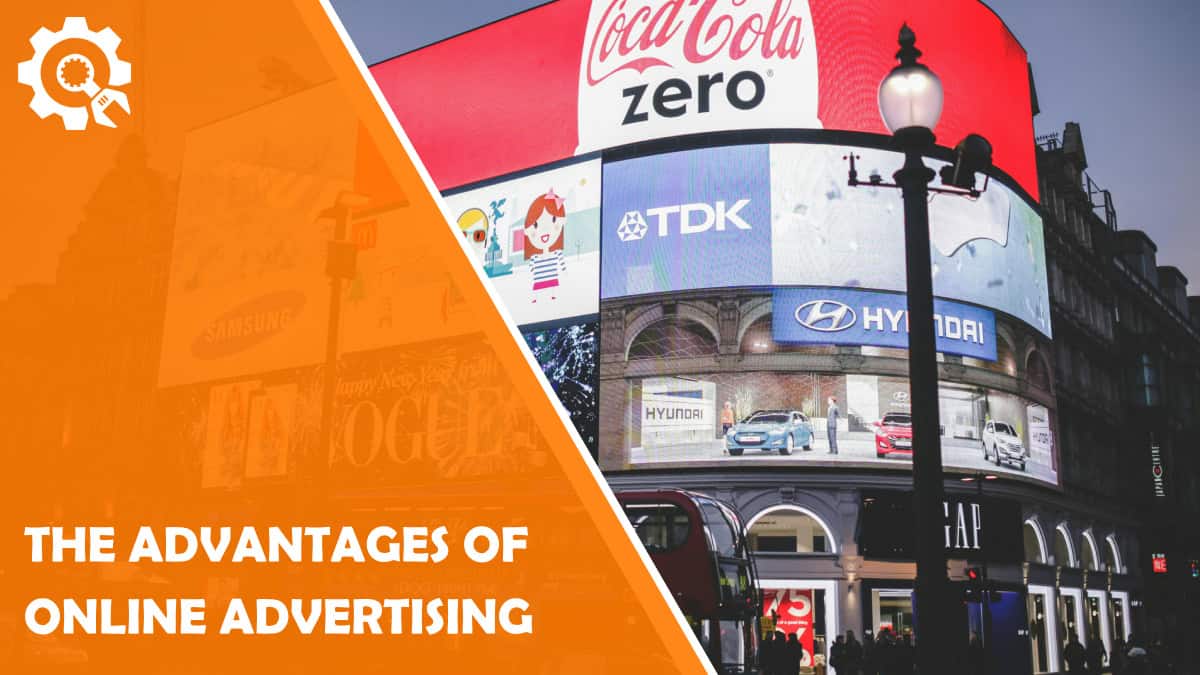 Read The Advantages of Online Advertising