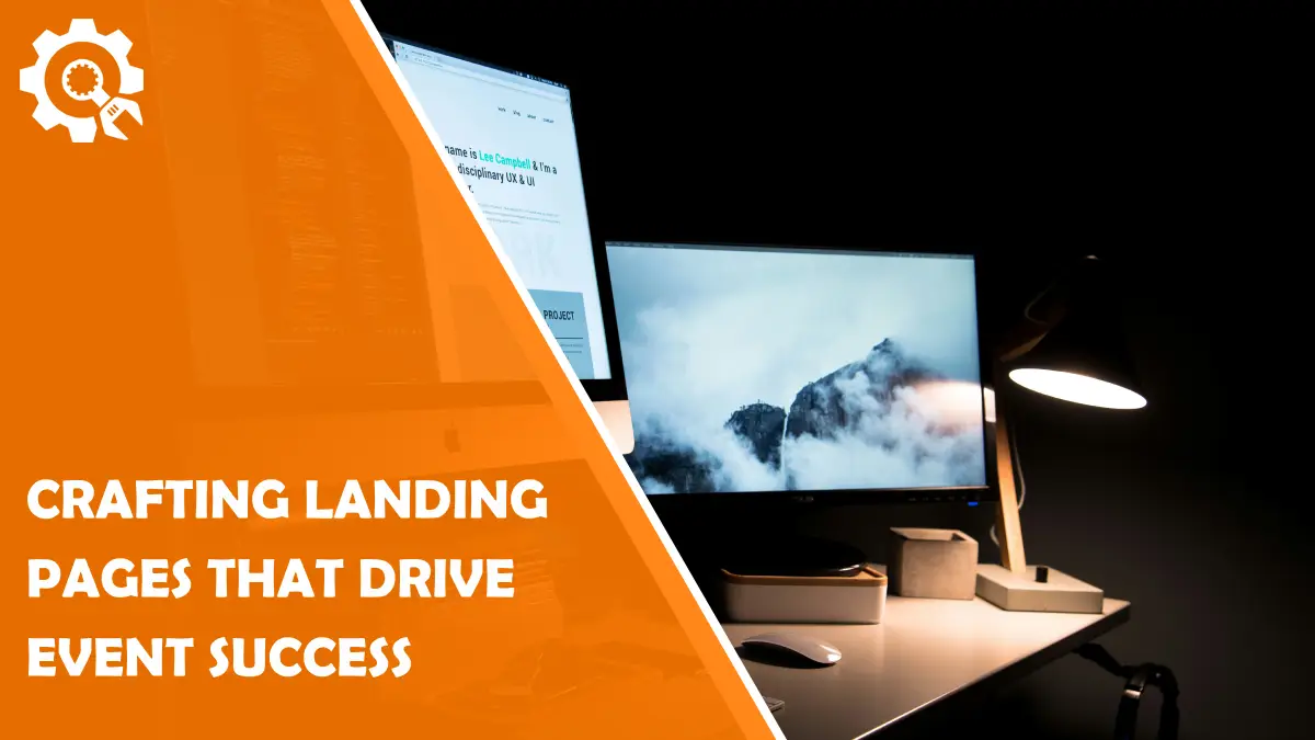 Read Crafting Landing Pages That Drive Event Success