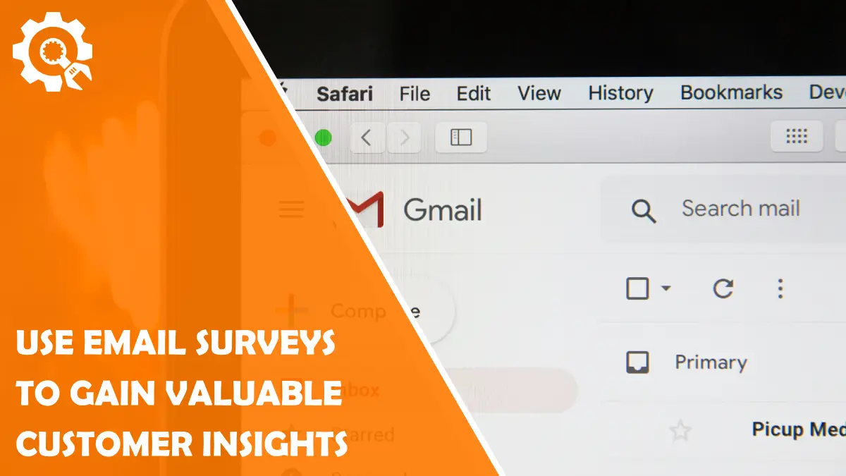 Read How to Use Email Surveys to Gain Valuable Customer Insights