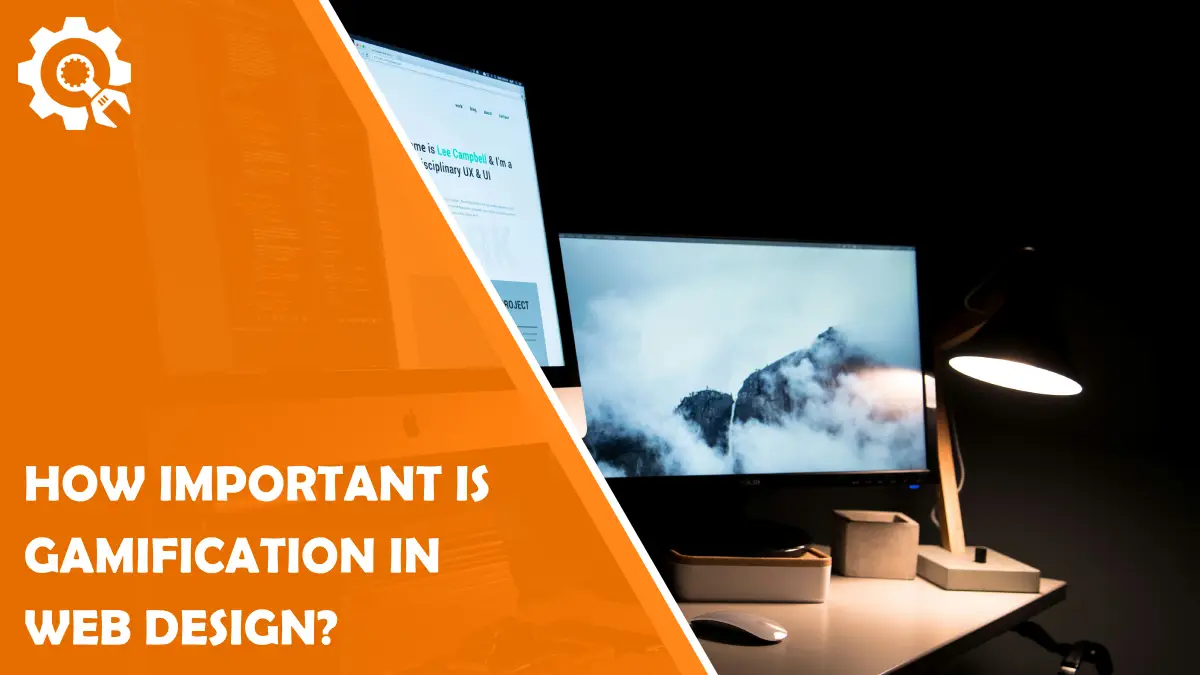 Read How Important is Gamification in Web Design?