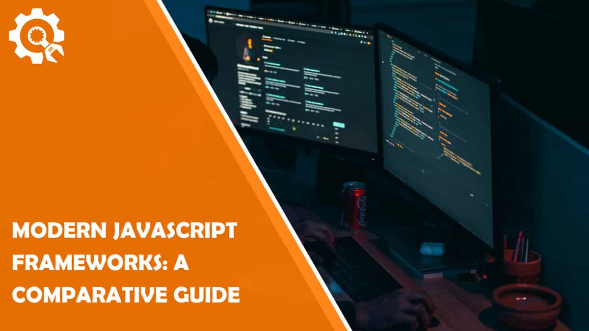 Read Modern JavaScript Frameworks: A Comparative Guide