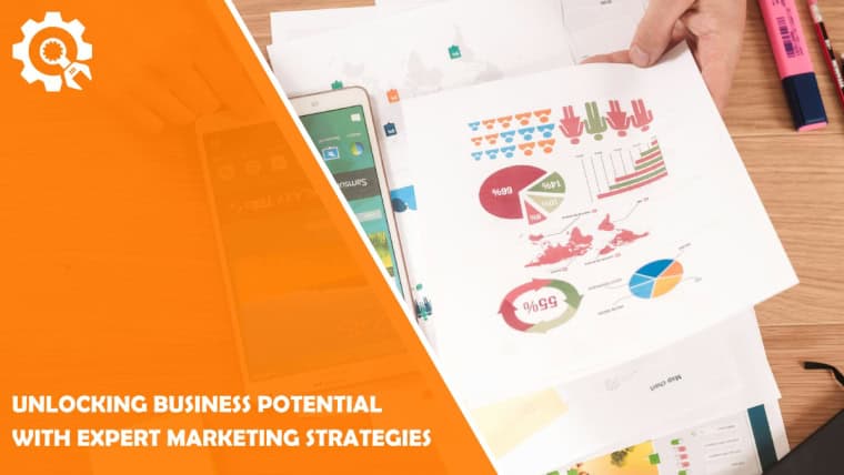 Unlocking Business Potential with Expert Marketing Strategies