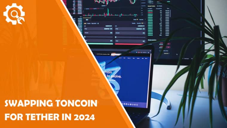 Swapping Toncoin for Tether in 2024