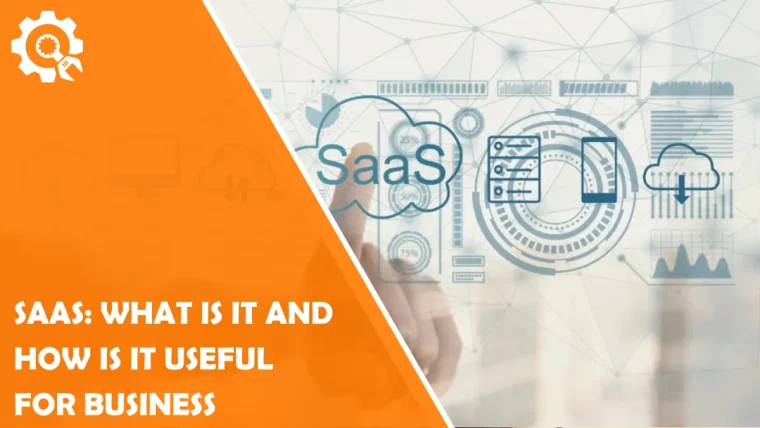 SaaS: What is it and how is it useful for business