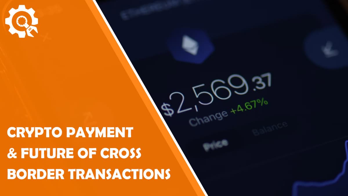 Read Crypto Payment Processors and the Future of Cross-Border Transactions